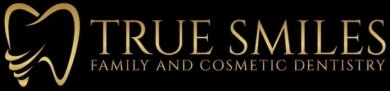 True Smiles Family and Cosmetic Dentistry